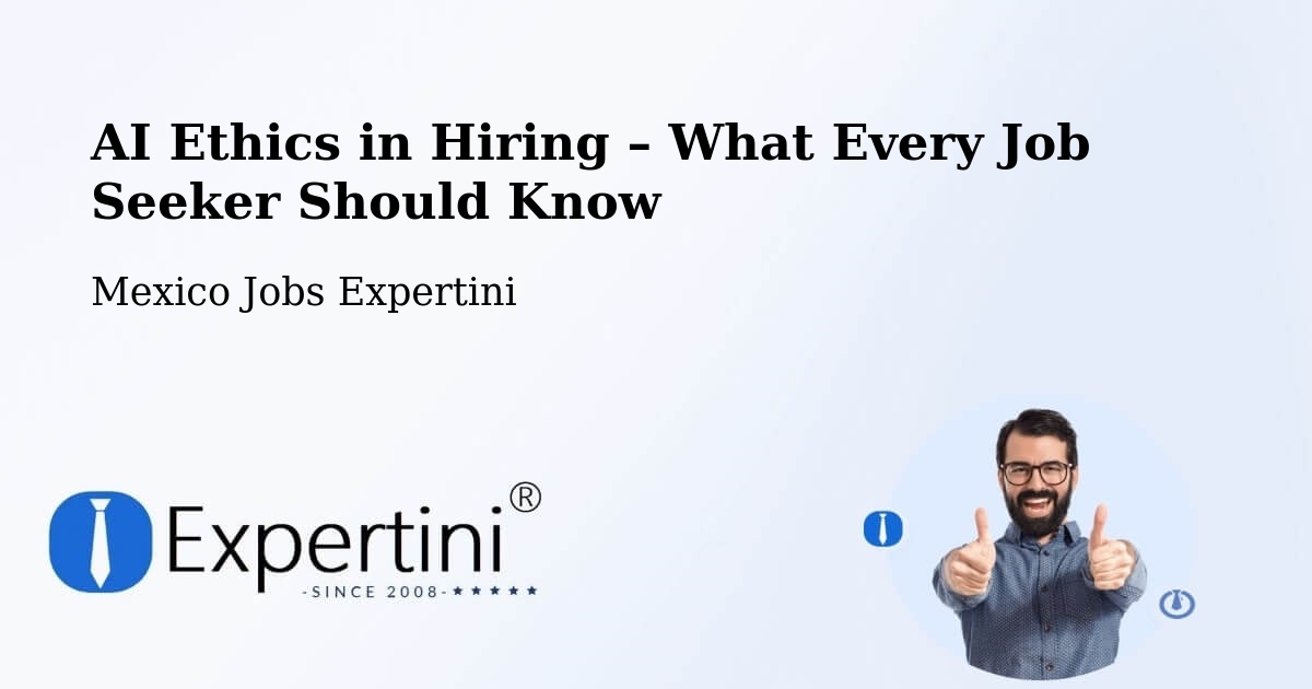 AI Ethics in Recruitment & Hiring – Holca - Holca, Mexico Jobs Expertini