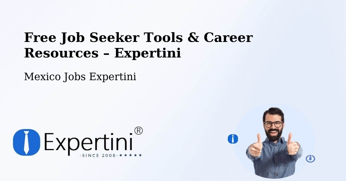 Free Job Seeker Tools & Career Resources – Holca - Holca, Mexico Jobs Expertini