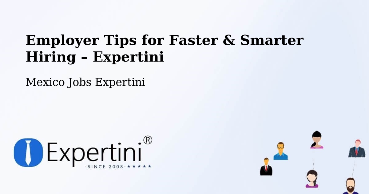 Employer Tips for Hiring & Recruitment – Holca - Holca, Mexico Jobs Expertini