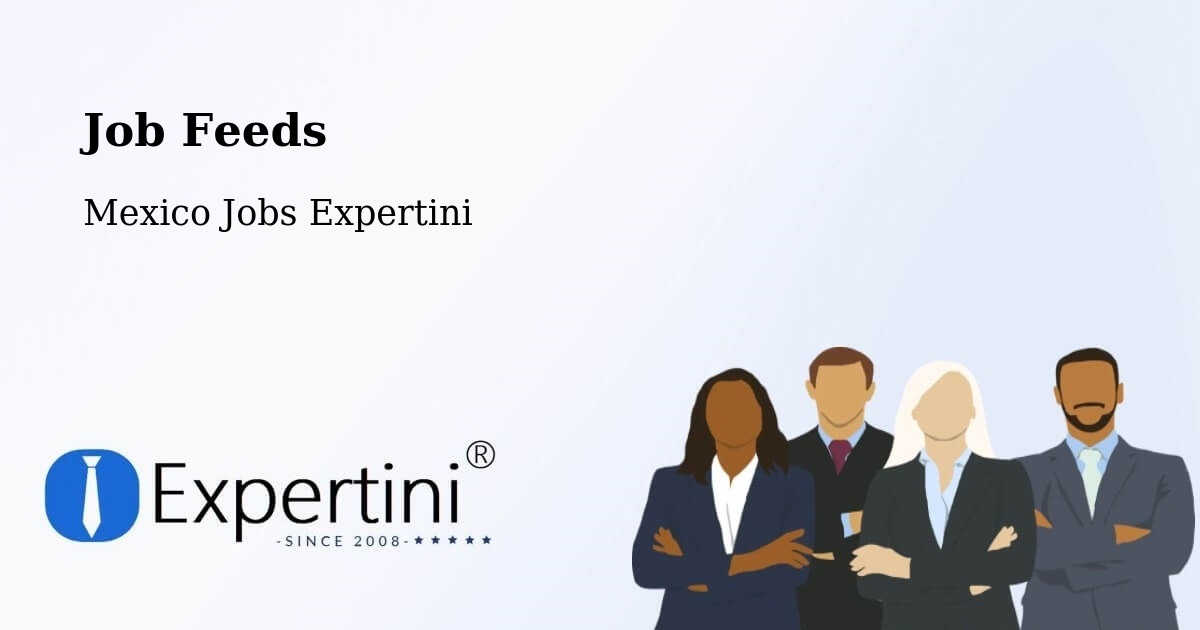Job Listings Feed – Holca - Mexico Jobs Expertini