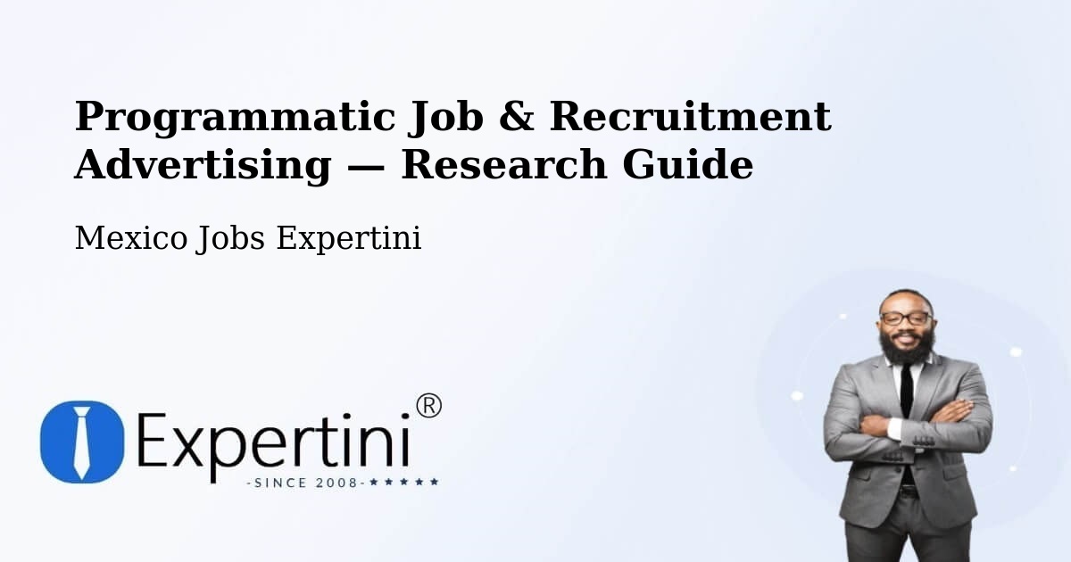Programmatic Job & Recruitment Advertising — Research Guide – Holca